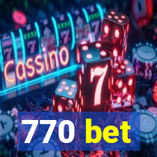 770 bet